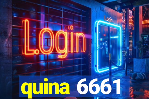 quina 6661